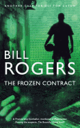 The Frozen Contract - Rogers, Bill