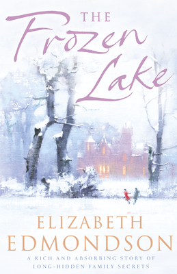 The Frozen Lake - Edmondson, Elizabeth