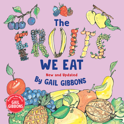 The Fruits We Eat (New & Updated) - Gibbons, Gail