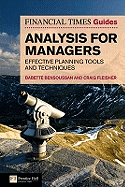 The FT Guide to Analysis for Managers: Effective Planning Tools and Techniques