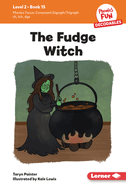 The Fudge Witch: Book 15