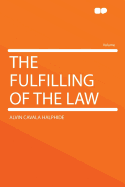 The Fulfilling of the Law