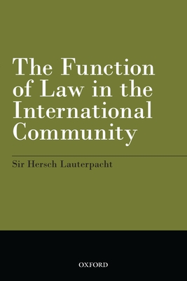 The Function of Law in the International Community - Lauterpacht, Hersch