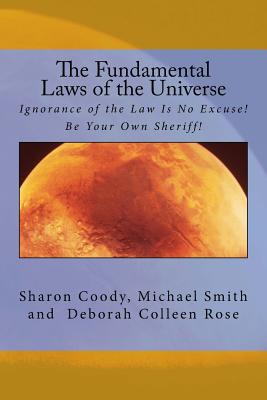 The Fundamental Laws of the Universe - Smith, Michael, and Rose, Deborah Colleen, and Coody, Sharon