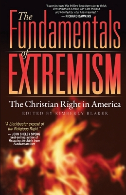 The Fundamentals of Extremism: The Christian Right in America - Blaker, Kimberly (Editor), and Buckner, Ed, and Silverman, Herb