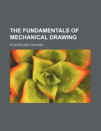 The Fundamentals of Mechanical Drawing