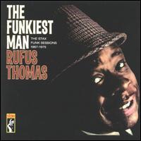 The Funkiest Man - Rufus Thomas