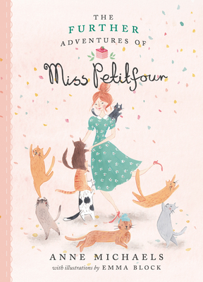 The Further Adventures of Miss Petitfour - Michaels, Anne