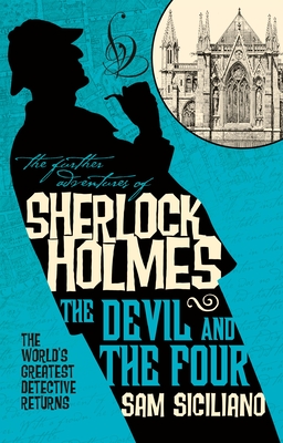 The Further Adventures of Sherlock Holmes - The Devil and the Four - Siciliano, Sam