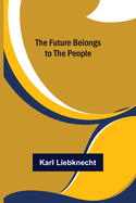 The Future Belongs to the People