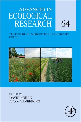 The Future of Agricultural Landscapes, Part II: Volume 64 - Bohan, David (Editor), and Vanbergen, Adam