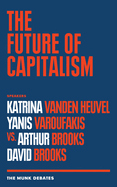 The Future of Capitalism: The Munk Debates