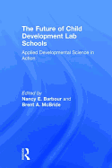 The Future of Child Development Lab Schools: Applied Developmental Science in Action