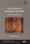 The Future of Economic Growth: As New Becomes Old