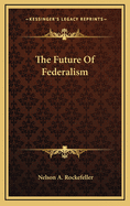 The Future Of Federalism