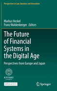 The Future of Financial Systems in the Digital Age: Perspectives from Europe and Japan