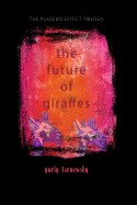 The Future of Giraffes: Five Mininovels (the Placebo Effect Trilogy #2)