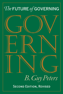 The Future of Governing - Peters, B Guy