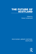 The Future of Scotland