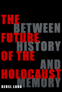 The Future of the Holocaust