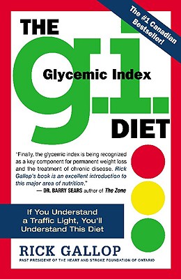 The G.I. (Glycemic Index) Diet: The Easy, Healthy Way to Permanent Weight Loss - Gallop, Rick, and Rafer, Suzanne (Editor), and Doty, Beth (Editor)
