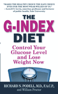 The G-Index Diet: The Missing Link That Makes Permanent Weight Loss Possible