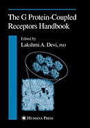 The G Protein-Coupled Receptors Handbook