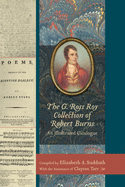 The G. Ross Roy Collection of Robert Burns: An Illustrated Catalogue