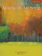 The G. Schirmer Collection of American Art Song: 50 Songs by 29 Composers: High Voice