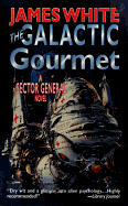 The Galactic Gourmet - White, James