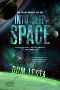 The Galahad Archives Book Two: Into Deep Space (the Cassini Code; The Dark Zone)