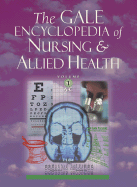 The Gale Encyclopedia of Nursing & Allied Health
