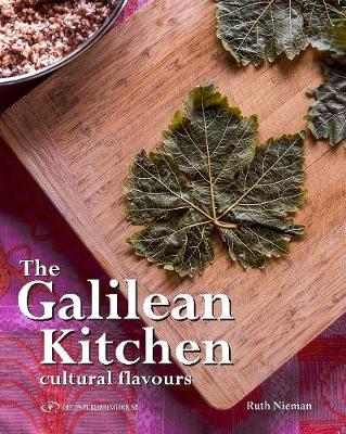 The Galilean Kitchen: Cultural Flavours - Nieman, Ruth