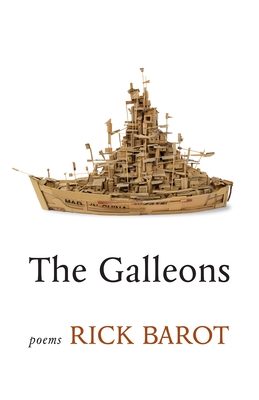 The Galleons: Poems - Barot, Rick