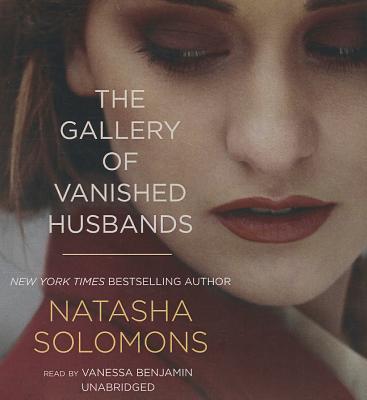 The Gallery of Vanished Husbands - Solomons, Natasha, and Benjamin, Vanessa (Read by)