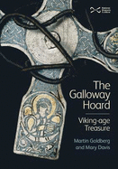 The Galloway Hoard: Viking-Age Treasure