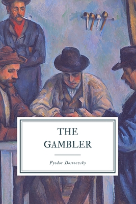 The Gambler - Hogarth, C J (Translated by), and Dostoevsky, Fyodor