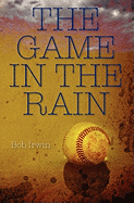 The Game in the Rain