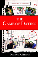 The Game of Dating: "The Lost Art of Courtship"