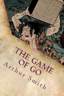 The Game of Go: Illustrated