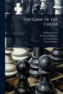 The Game of the Chesse
