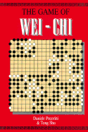 The Game of Wei-Chi - Pecorini, Daniele, and Shu, Tong