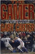 The Gamer - Carter, Gary, and Abraham, Ken