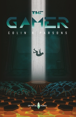 The Gamer - Parsons, Colin R.