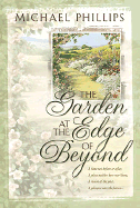 The Garden at the Edge of Beyond