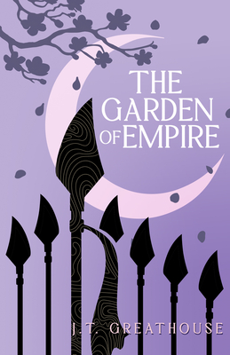 The Garden of Empire - Greathouse, J T