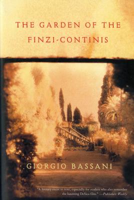 The Garden of Finzi-Continis - Bassani, Giorgio, and Weaver, William (Translated by)