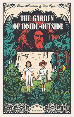 The Garden of Inside-Outside - Mezzalama, Chiara, and Ardizzone, Sarah (Translated by)