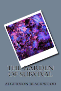 The Garden of Survival