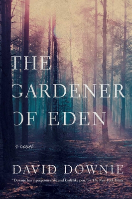 The Gardener of Eden - Downie, David